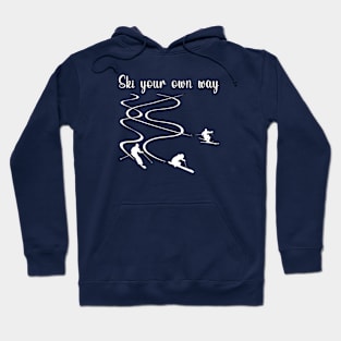 Ski your own way Hoodie